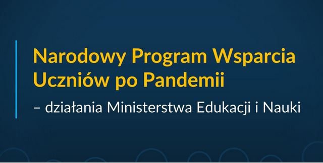 Narodowy Program Wsparcia Uczniów po Pandemii - działania Ministerstwa edukacji i Nauki