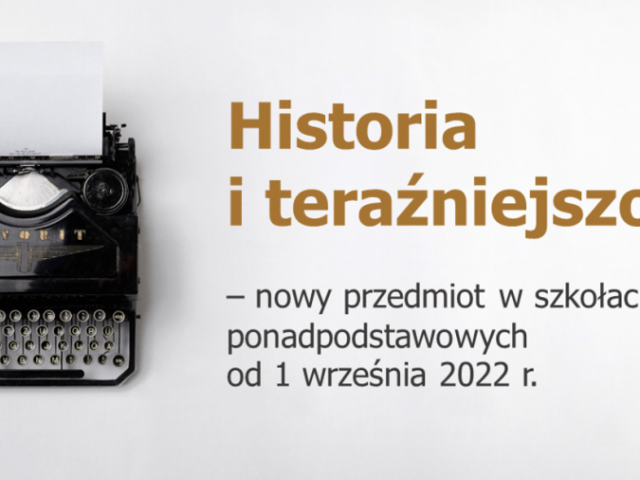 banner przedstawiający maszynę do pisania oraz tekst historia i teraźniejszość nowy przedmiot w szkołach ponadpodstawowych od pierwszego września 2022 roku
