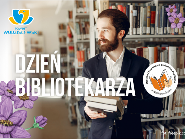 8 maja Dzień Bibliotekarza grafika okolicznościowa z logo powiatu i logo biblioteki w Wodzisławiu