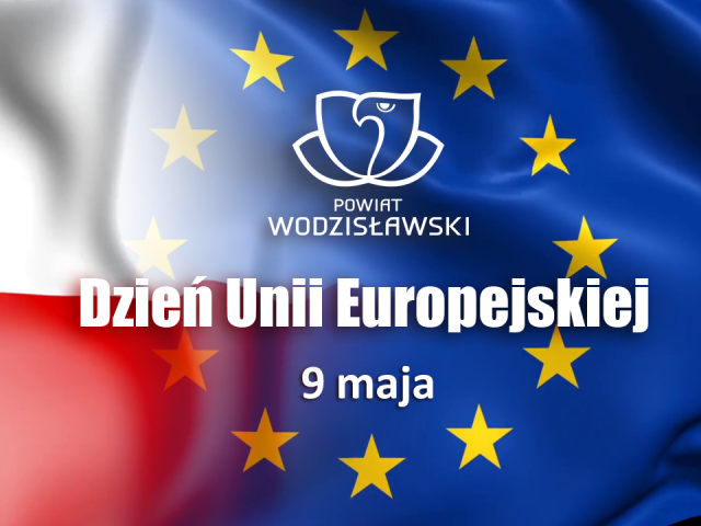 9 maja Dzień Uni Europejskiej grafika okolicznościowa składająca się z zestawienia dat napisu Dzień Unii Europejskiej oraz flag Polski i Unii