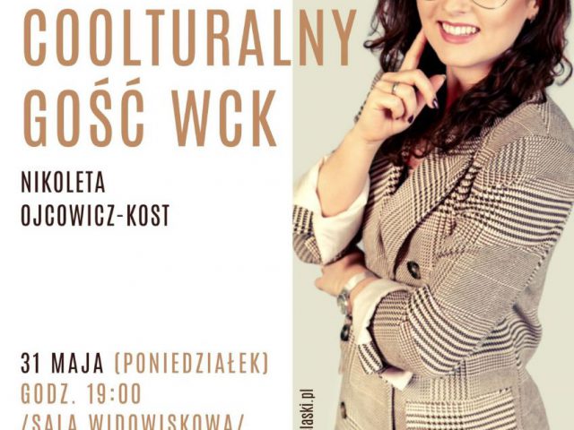 plakat - spotkanie z Nikoletą Ojcowicz - Kost w WCK