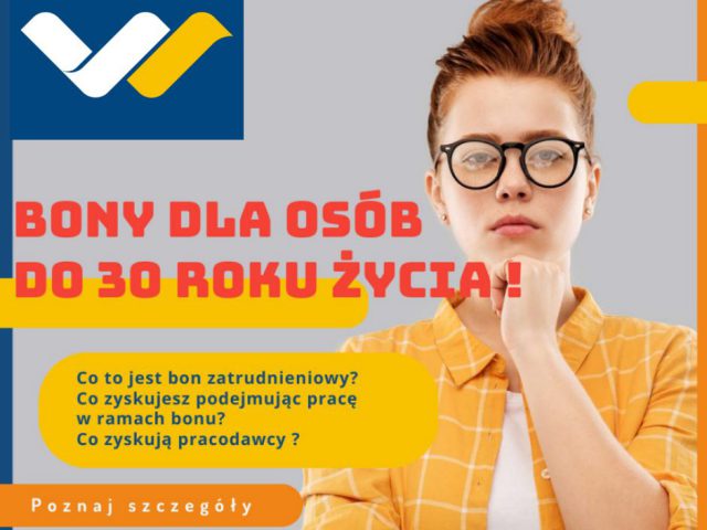 Grafika promująca bon zatrudnieniowy dla osób do 30 roku życia, na zdjęciu młoda kobieta w okularach podtrzymująca ręką brodę w geście zastanowienia się
