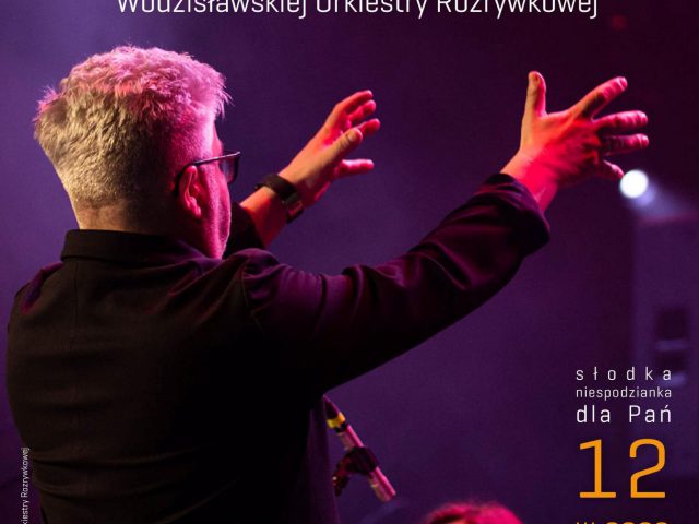 Plakat Koncert Wodzisławskiej Orkiestry Rozrywkowej