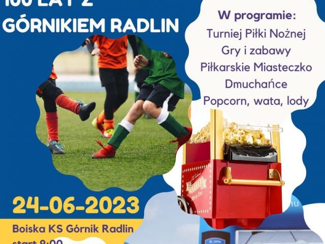 plakat zaproszenie na Rodzinny Festyn Sportowy 100 lat z Górnikiem Radlin