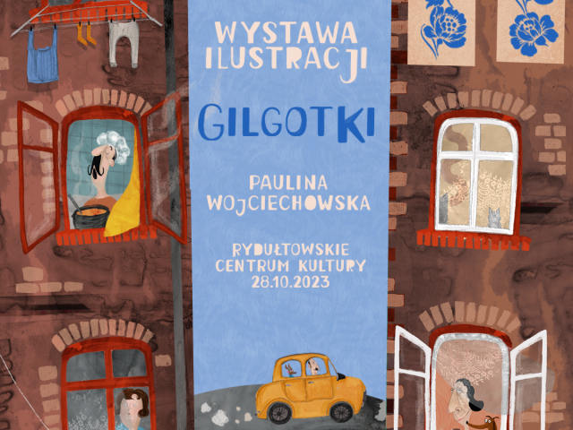 plakat - wystawa ilustracji Pauliny Wojciechowskiej GILGOTKI